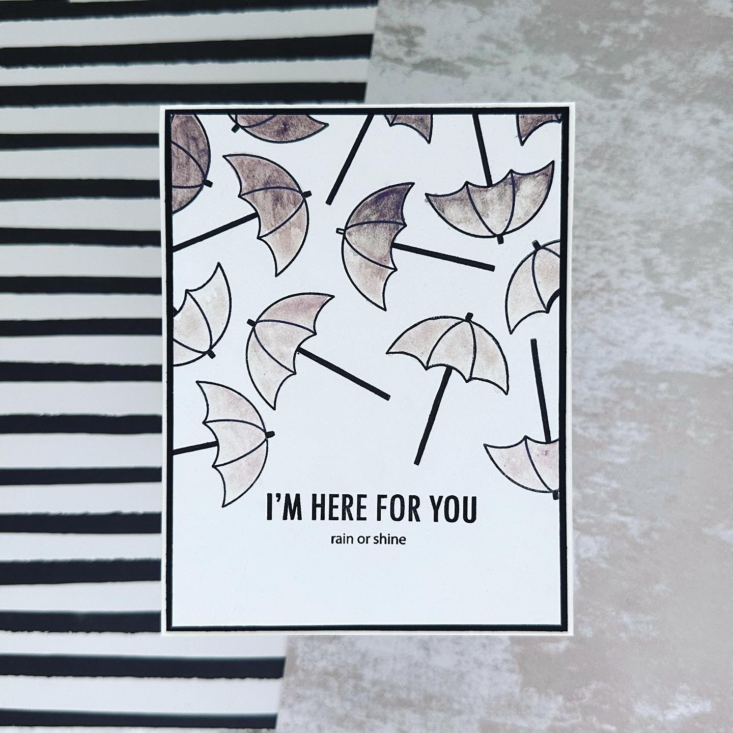 I’m Here For You Rain or Shine Greeting Card