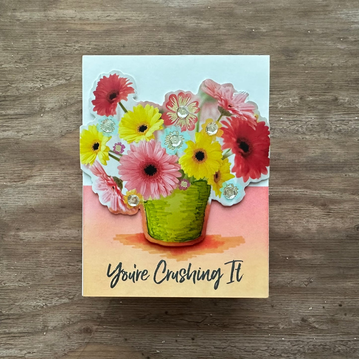 You're Crushing It Handmade Card