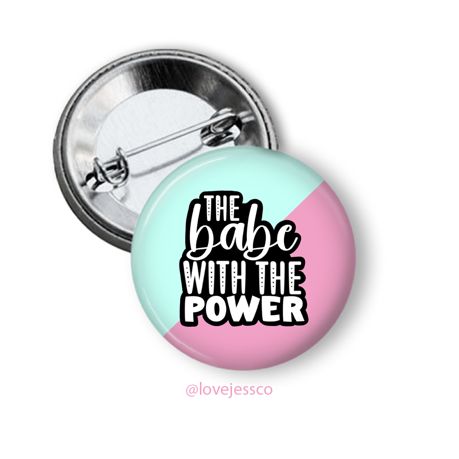 Babe with the Power Pinback Button