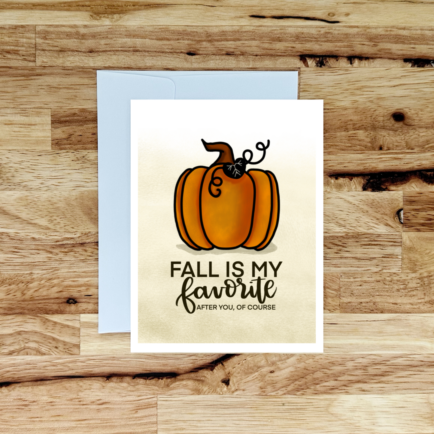 Fall Is My Favorite Greeting Card