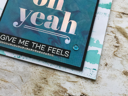 You Give Me The Feels Greeting card