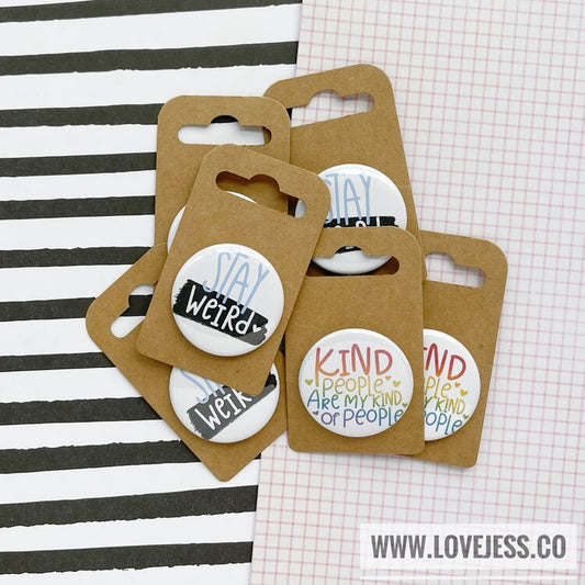 Stay  Weird / Kind People Buttons
