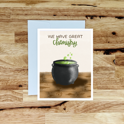 We Have Great Chemistry Greeting Card