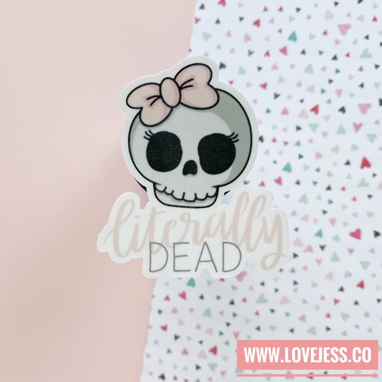 Literally Dead Die Cut Sticker
